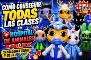 Cómo conseguir todas las Clases en Hospital de Animales Roblox – SosTruco